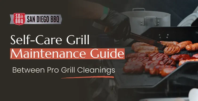 Self-care grill maintenance guide: between pro grill cleanings, and a background image of a person grilling various meats on a BBQ grill.